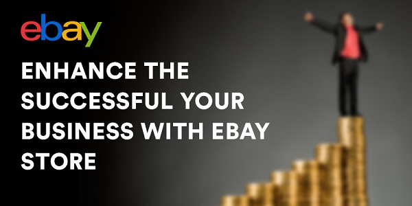 Enhance-the-Successful-Your-Business-With-eBay-Store