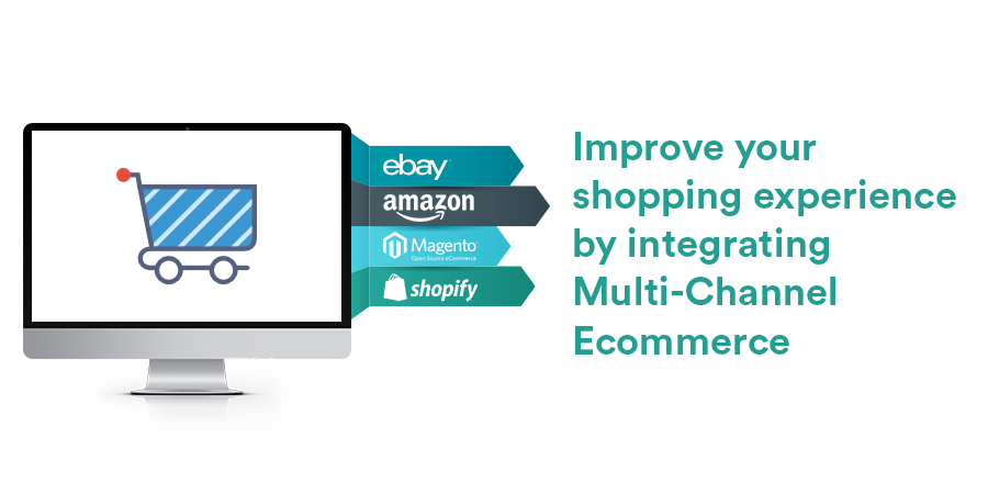 Improve-your-shopping-experience-by-integrating-Multi-Channel-Ecommerce
