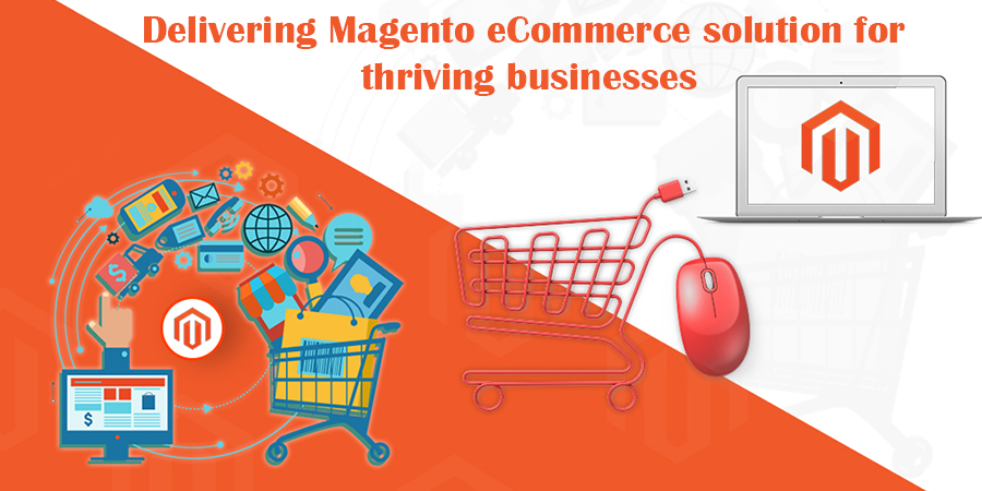 Delivering-Magento-eCommerce-solution-for-thriving-businesses