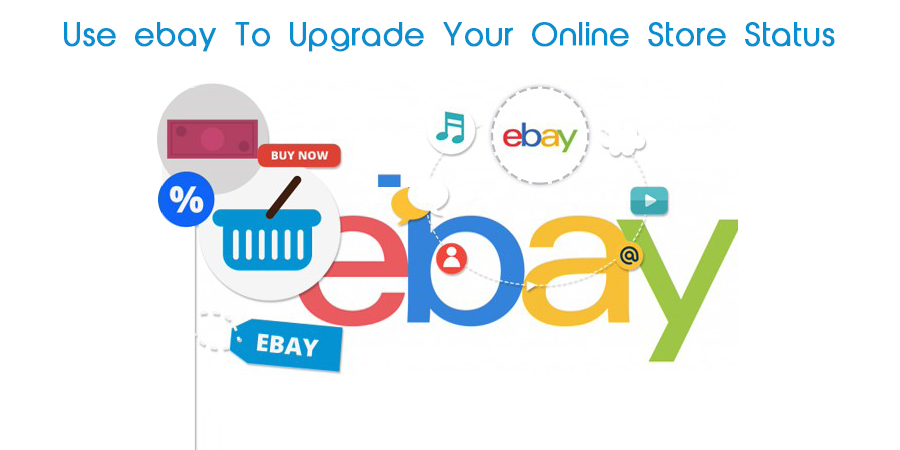 Use-Ebay-To-Upgrade-Your-Online-Store-Status