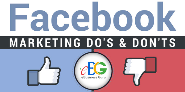 Do's and Don'ts of Facebook Marketing
